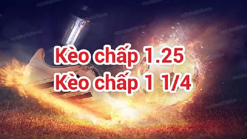 Tìm hiểu kèo 1.25